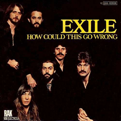 Cover Exile (7) - How Could This Go Wrong (7, Single) Schallplatten Ankauf