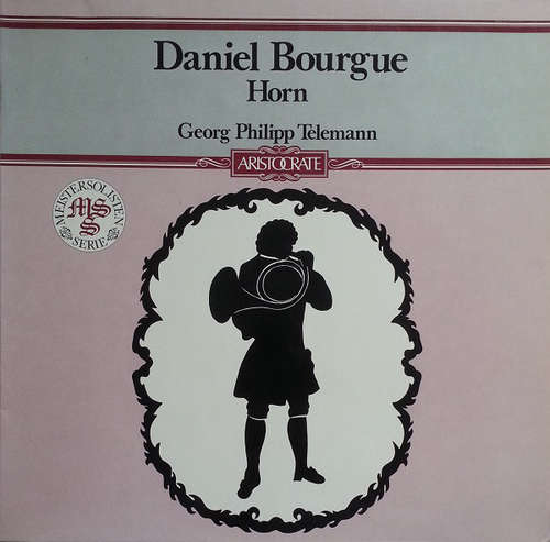 Cover Daniel Bourgue, Georg Philipp Telemann - Daniel Bourgue (Horn) (LP) Schallplatten Ankauf
