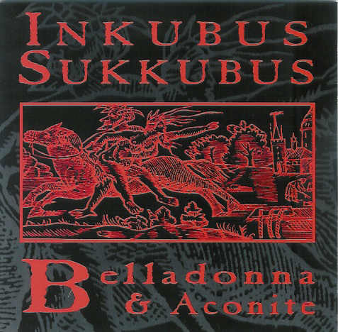 Cover Inkubus Sukkubus - Belladonna & Aconite (CD, Album) Schallplatten Ankauf