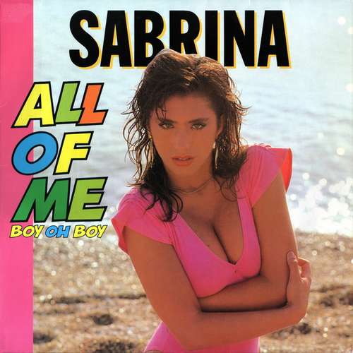 Cover Sabrina - All Of Me (Boy Oh Boy) (12, Maxi) Schallplatten Ankauf