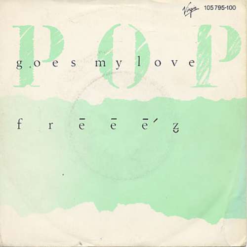 Cover Frēēē'z̮* - Pop Goes My Love (7, Single) Schallplatten Ankauf