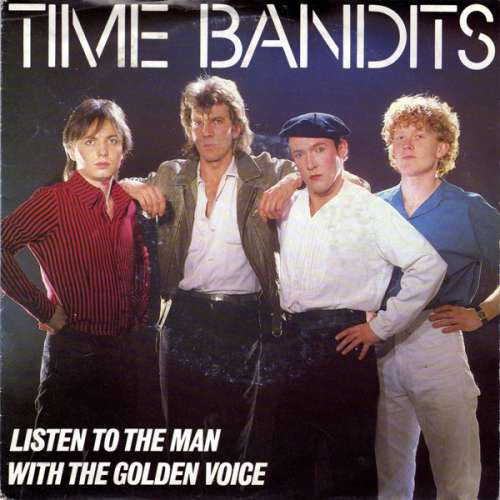 Cover Time Bandits - Listen To The Man With The Golden Voice (7, Single) Schallplatten Ankauf