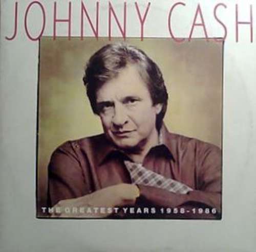 Cover Johnny Cash - The Greatest Years 1958 - 1986 (2xLP, Comp, Gat) Schallplatten Ankauf
