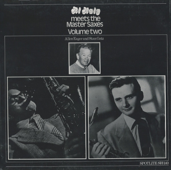 Cover Al Haig, Allen Eager And Stan Getz - Al Haig Meets The Master Saxes (Volume Two) (LP, Comp, Mono) Schallplatten Ankauf