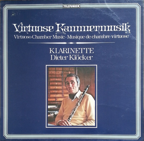 Cover Dieter Klöcker - Virtuose Kammermusik (Klarinette) (LP) Schallplatten Ankauf