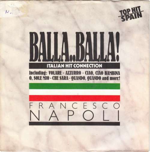Cover Francesco Napoli - Balla..Balla! - Italian Hit Connection (7, Single) Schallplatten Ankauf