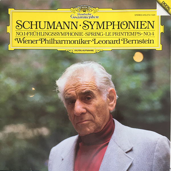 Bild Schumann* : Wiener Philharmoniker · Leonard Bernstein - Symphonien No. 1 »Frühlingssymphonie · Spring · Le Printemps« · No. 4 (LP, Album, Dig) Schallplatten Ankauf