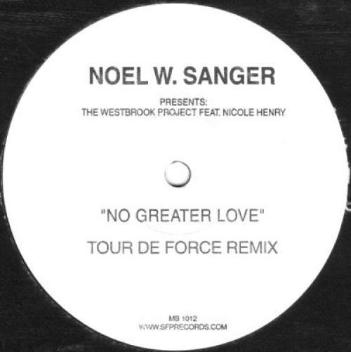 Cover Noel W. Sanger Presents The Westbrook Project* Feat. Nicole Henry - No Greater Love (Remixes) (12) Schallplatten Ankauf