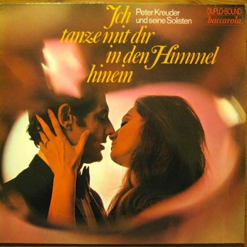 Cover Peter Kreuder Mit Seinen Solisten - Ich Tanze Mit Dir In Den Himmel Hinein (LP, Album) Schallplatten Ankauf