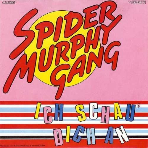 Cover Spider Murphy Gang - Ich Schau' Dich An (7, Single) Schallplatten Ankauf