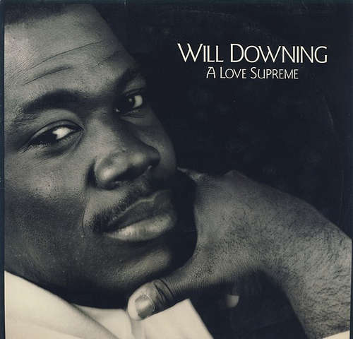 Cover Will Downing - A Love Supreme (12) Schallplatten Ankauf