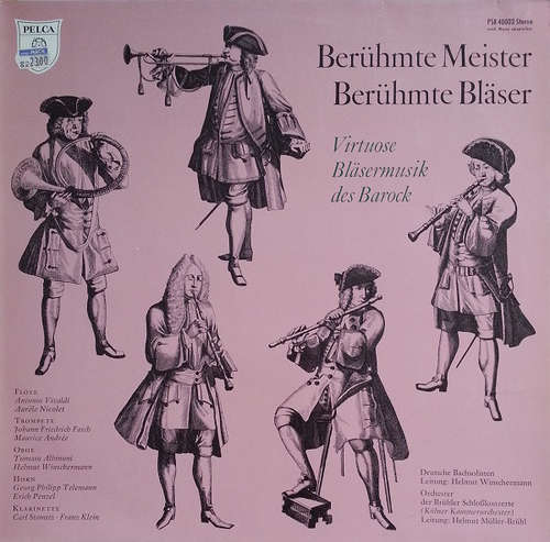 Cover Various, Deutsche Bachsolisten, Orchester Der Brühler Schlosskonzerte, Helmut Winschermann, Helmut Müller-Brühl - Berühmte Meister - Berühmte Bläser • Virtuose Bläsermusik Des Barock (LP) Schallplatten Ankauf