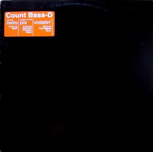 Cover Count Bass-D* - On The Reels / Piece Of The Pie / Violatin' (Remix) (12) Schallplatten Ankauf