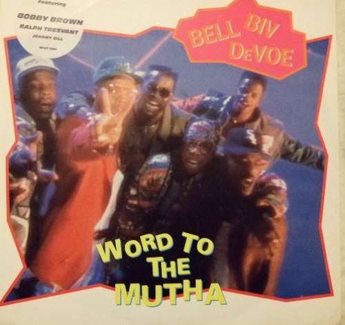 Cover Bell Biv Devoe Featuring Bobby Brown, Ralph Tresvant, Johnny Gill - Word To The Mutha! (12) Schallplatten Ankauf