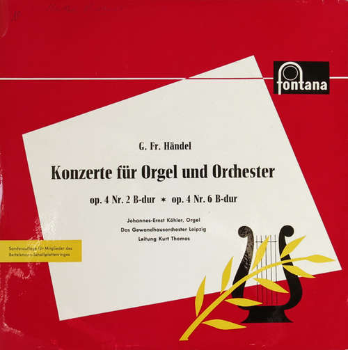 Cover G. Fr. Händel* / Johannes-Ernst Köhler, Das Gewandhausorchester Leipzig*, Kurt Thomas - Konzerte Für Orgel Und Orchester (Op. 4 Nr. 2 B-dur * Op. 4 Nr. 6 B-dur) (10, Mono, Club) Schallplatten Ankauf