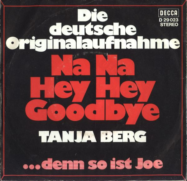 Cover Tanja Berg - Na Na Hey Hey Goodbye (7, Single) Schallplatten Ankauf