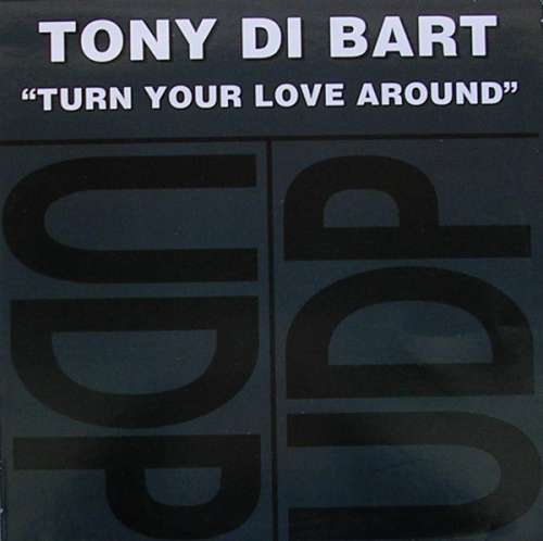 Cover Tony Di Bart - Turn Your Love Around (12) Schallplatten Ankauf