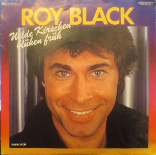 Cover Roy Black - Wilde Kirschen Blühen Früh (7, Single) Schallplatten Ankauf