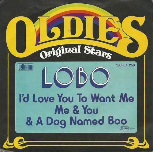 Cover Lobo (3) - I'd Love You To Want Me / Me & You & A Dog Named Boo (7, Single) Schallplatten Ankauf