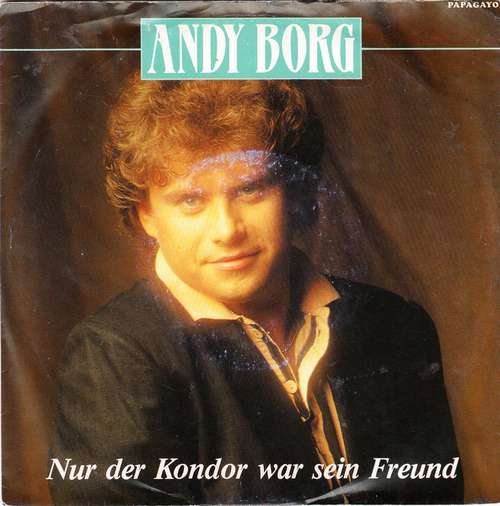 Cover Andy Borg - Nur Der Kondor War Sein Freund (7, Single) Schallplatten Ankauf