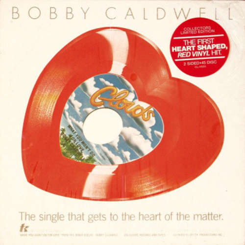 Cover Bobby Caldwell - What You Won't Do For Love / Love Won't Wait (7, Shape, Ltd, Red) Schallplatten Ankauf