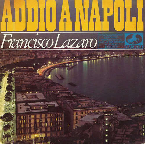 Cover Francisco Lazaro - Addio A Napoli (7, EP) Schallplatten Ankauf
