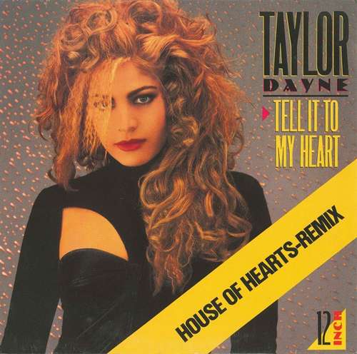 Cover Taylor Dayne - Tell It To My Heart (House Of Hearts-Remix) (12, Maxi) Schallplatten Ankauf