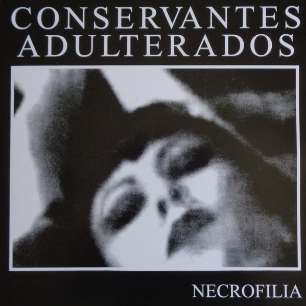 Cover Conservantes Adulterados - Necrofilia (12, MiniAlbum, Ltd) Schallplatten Ankauf