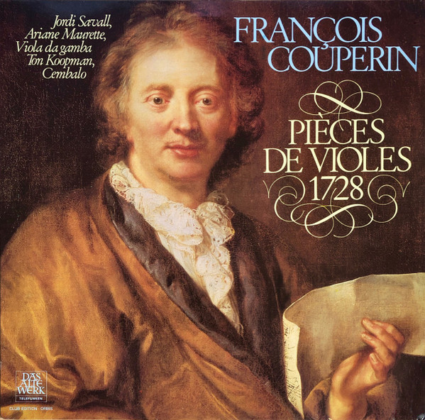 Cover François Couperin - Jordi Savall, Ariane Maurette, Ton Koopman - Pièces De Violes, 1728 (LP, Club) Schallplatten Ankauf