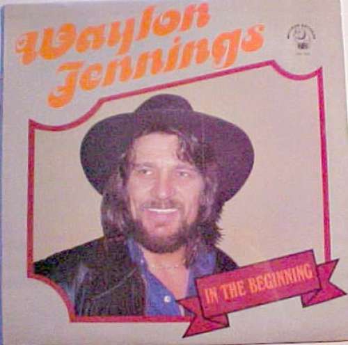 Cover Waylon Jennings - In The Beginning (LP, RE) Schallplatten Ankauf