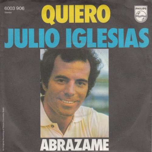 Cover Julio Iglesias - Quiero (7, Single) Schallplatten Ankauf