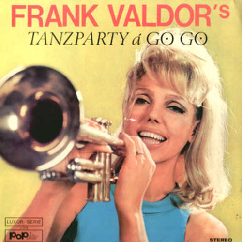 Cover Orchester Frank Valdor - Frank Valdor's Tanzparty á GoGo (LP) Schallplatten Ankauf