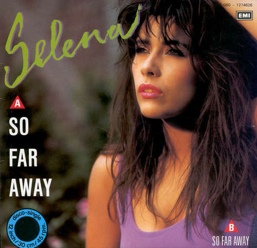 Cover Selena (3) - So Far Away (12) Schallplatten Ankauf