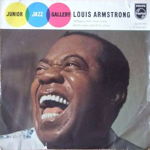 Cover Louis Armstrong - Mahogany Hall Blues Stomp / On The Sunny Side Of The Street (7, Single) Schallplatten Ankauf