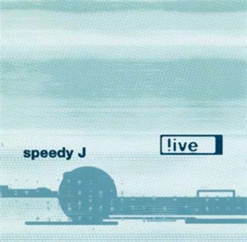 Cover Speedy J - !ive (CD, Album, Mixed) Schallplatten Ankauf