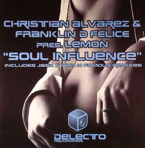 Cover Christian Alvarez & Franklin D Felice* Pres. Lemon (13) - Soul Influence (12) Schallplatten Ankauf