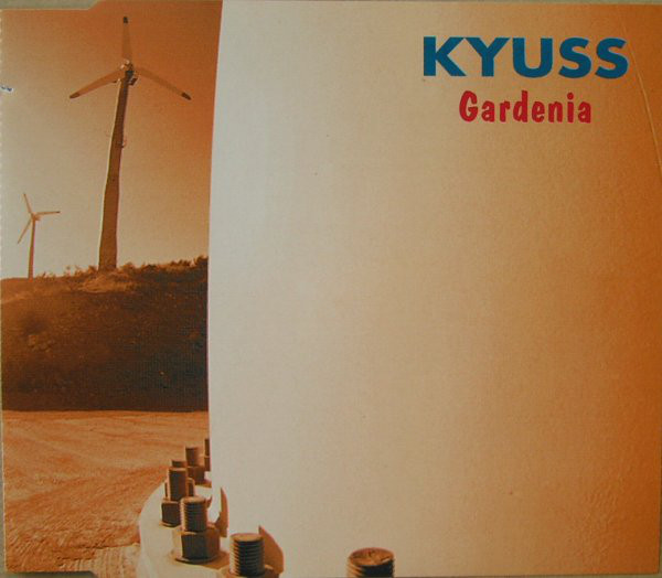 Cover Kyuss - Gardenia (CD, Single, MP) Schallplatten Ankauf