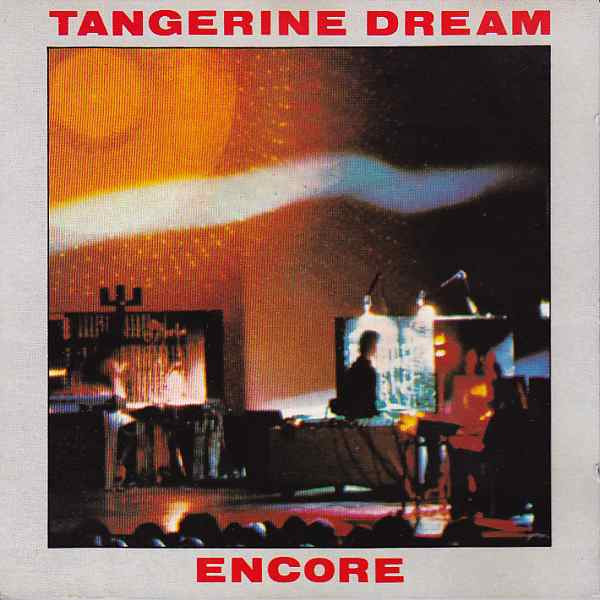 Cover Tangerine Dream - Encore (CD, Album, RE) Schallplatten Ankauf