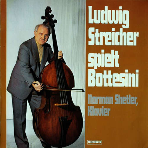 Cover Ludwig Streicher Spielt Bottesini* ‧ Norman Shetler - Ludwig Streicher Spielt Bottesini (LP) Schallplatten Ankauf