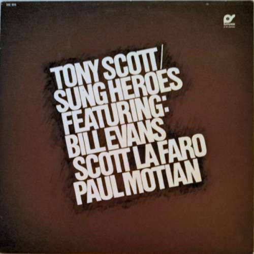 Cover Tony Scott (2) Featuring:  Bill Evans / Scott LaFaro / Paul Motian - Sung Heroes (LP) Schallplatten Ankauf