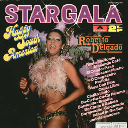 Cover Roberto Delgado - Stargala - Happy South America (2xLP, Comp) Schallplatten Ankauf