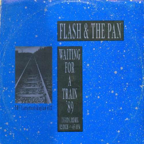 Cover Flash & The Pan - Waiting For A Train '89 (Digital Remix) (12) Schallplatten Ankauf