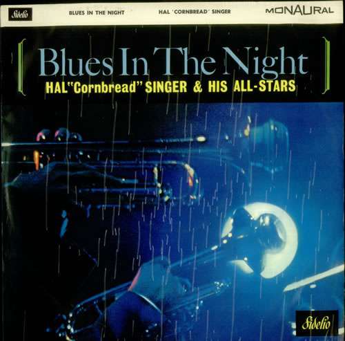Cover Hal Cornbread Singer & His All-Stars* - Blues In The Night (LP, Mono) Schallplatten Ankauf