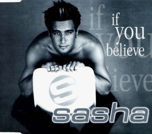 Cover Sasha (5) - If You Believe (CD, Maxi) Schallplatten Ankauf
