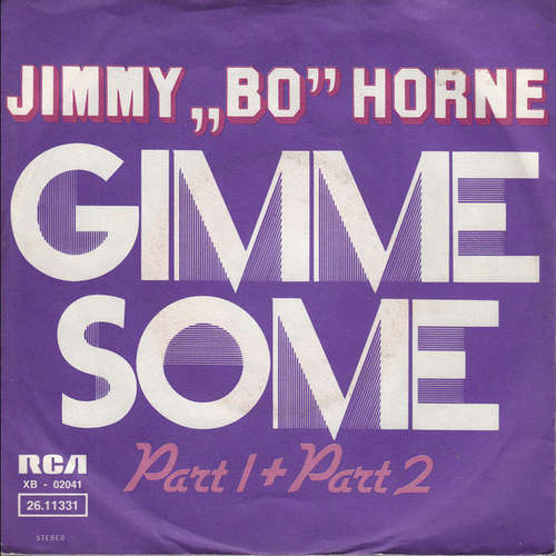 Cover Jimmy „Bo“ Horne* - Gimme Some (Part 1 + Part 2) (7, Single) Schallplatten Ankauf