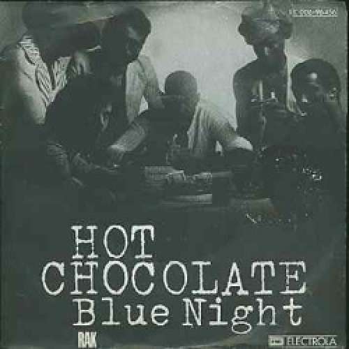 Cover Hot Chocolate - Blue Night (7, Single) Schallplatten Ankauf