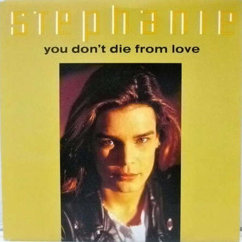 Cover Stephanie (2) - You Don't Die From Love (7, Single) Schallplatten Ankauf