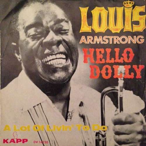 Cover Louis Armstrong - Hello Dolly / A Lot Of Livin' To Do (7) Schallplatten Ankauf