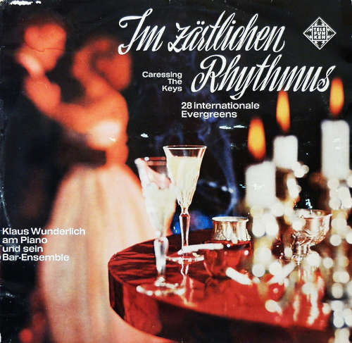 Cover Klaus Wunderlich - Im Zärtlichen Rhythmus (Caressing The Keys - 28 Internationale Evergreens) (LP, Mono) Schallplatten Ankauf