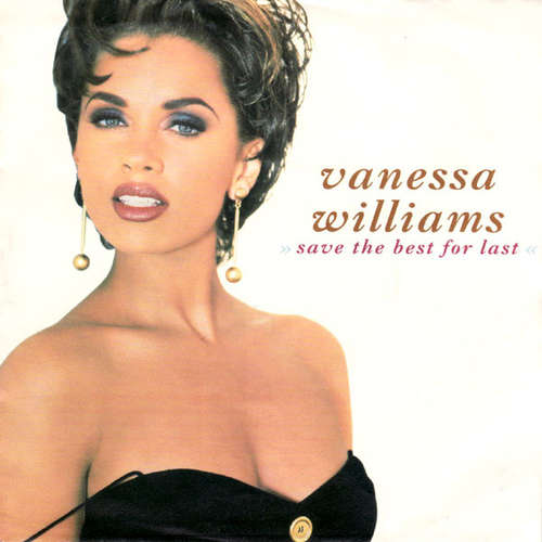 Cover Vanessa Williams - Save The Best For Last (7, Single) Schallplatten Ankauf